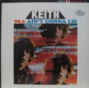 KEITH - 98.6 / Ain&#039;t Gonna Lie