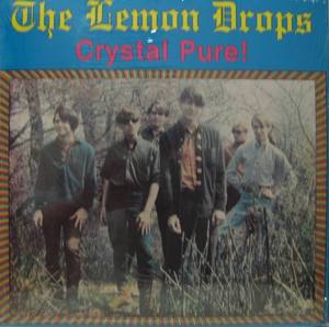THE LEMON DROPS - Crystal Pure !