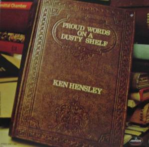 KEN HENSLEY - Proud Words on a Dusty Shelf 