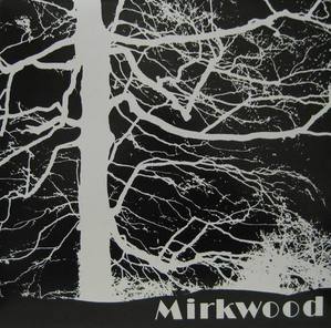 MIRKWOOD - Mirkwood