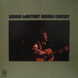 GORDON LIGHTFOOT - SUNDAY CONCERT