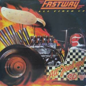FASTWAY - ALL FIRED UP
