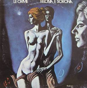 LE ORME - Felona E Sorona