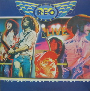 REO SPEEDWAGON -You Get What You Play For  (2LP)