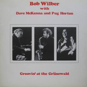 BOB WILBER with DAVE McKENNA and PUG HORTON