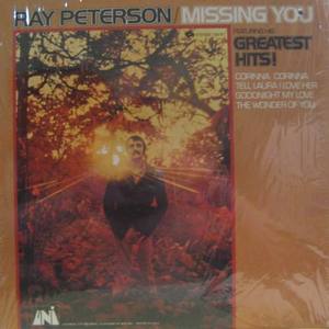 RAY PETERSON - MISSING YOU GREATEST