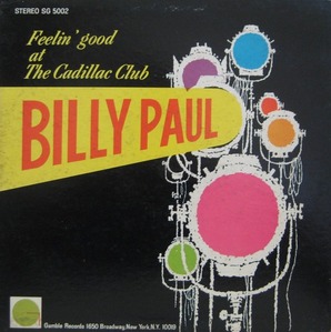BILLY PAUL  - FEELIN&#039; GOOD AT THE CADILLAC CLUB