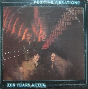 TEN YEARS AFTER - Positive Vibrations