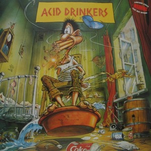 ACID DRINKERS - Are You A Rebel