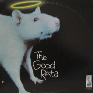 THE GOOD RATS - The Good Rats 