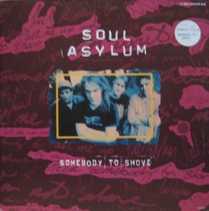 SOUL ASYLUM - Somebody To Shove (12 INCH POSTER BAG)