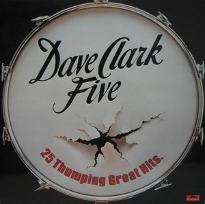 DAVE CLARK FIVE - Twenty Five Thumping Great Hits