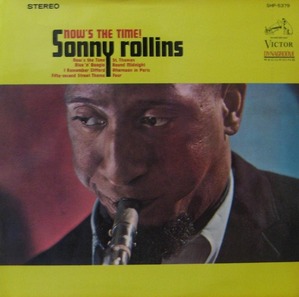 SONNY ROLLINS - &quot; NOW´S THE TIME ! 