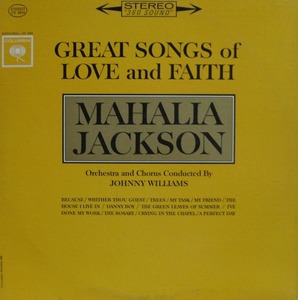MAHALIA JACKSON - GREAT SONGS OF LOVE AND FAITH