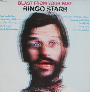 RINGO STARR - BLAST FROM YOUR PAST (BEST)