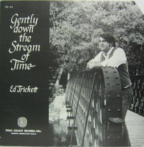 Ed Trickett - Gently Down The Stream Of Time
