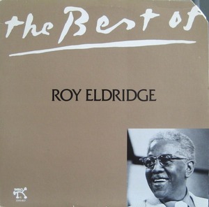 ROY ELDRIDGE - The Best Of 