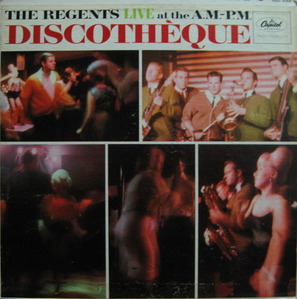 THE REGENTS - Live at the AM PM Discotheque