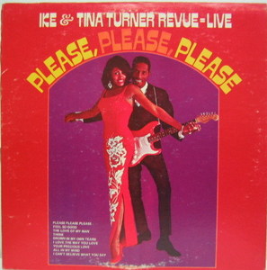 IKE &amp; TINA TURNER Revue Live - Please, Please, Please