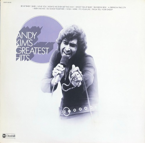 ANDY KIM - ANDY KIM&#039;S GREATEST HITS (&quot;BE MY BABY&quot;)