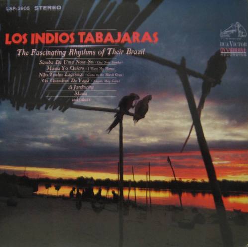LOS INDIOS TABAJARAS - The Fascinating Rhythms Of Their Brazil