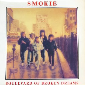 Smokie - Boulevard Of Broken Dreams