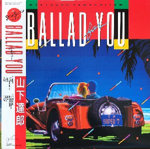 TATSURO YAMASHITA - BALLAD FOR YOU (OBI/가사지) &quot;CITY POP&quot;