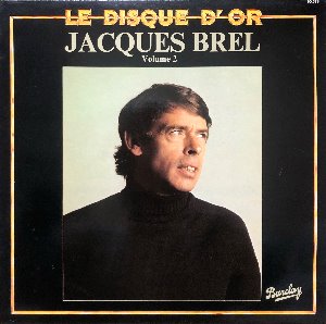 JACQUES BREL - LE DISQUE D&#039;OR VOLUME 2