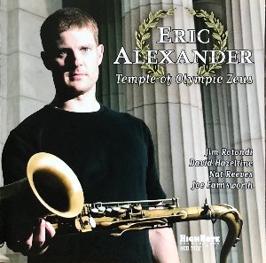 ERIC ALEXANDER - Temple Of Olympic Zeus (CD)