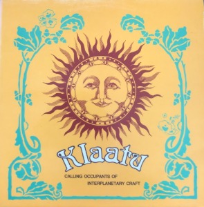 KLAATU - CALLING OCCUPANTS OF INTERPLANETARY CRAFT