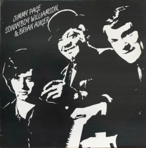 JIMMY PAGE / SONNY BOY WILLIAMSON &amp; BRIAN AUGER - Jimmy Page, Sonny Boy Williamson &amp; Brian Auger