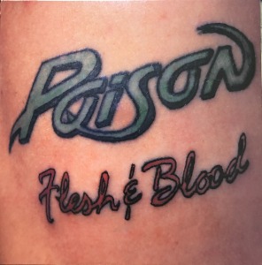 POISON - Flesh &amp; Blood