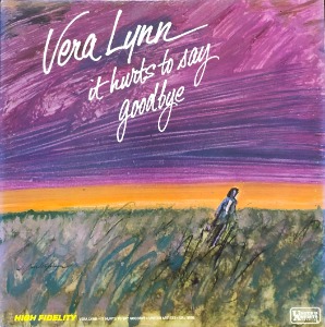 Vera Lynn – It Hurts To Say Goodbye (1967년 United Artists UAL 3591)