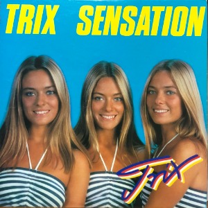 TRIX - Sensation (해설지) &quot;Europop, Disco&quot;