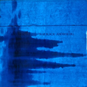 ANDREW HILL - Blue Black (1977 JAPAN East Wind  EW-8029 / 해설지)
