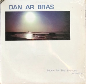Dan Ar Bras – Music For The Silences To Come... (&quot;bretagne folk / Prog-Folk Rock&quot;)