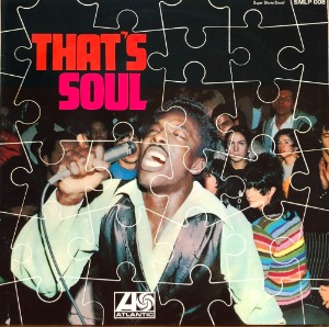 THAT&#039;S SOUL (1967 Germany Atlantic Stereo SMLP 008 / 미국에서 안나온음반) &quot;Wilson Pickett, Sam &amp; Dave, Solomon Burke, Joe Tex....&quot;