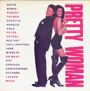 PRETTY WOMAN - OST (David Bowie, Roxette, Natalie Cole...)