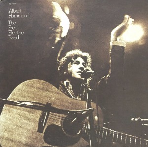 ALBERT HAMMOND - THE FREE ELECTRIC BAND (73&#039; Singer-Songwriter US  Mums KZ 32267) &quot;FOR THE PEACE OF ALL MANKIND&quot;