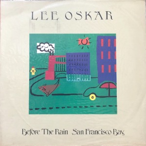 LEE OSKAR - BEFORE THE RAIN / SAN FRANCISCO BAY (미개봉)