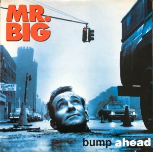 MR. BIG - Bump Ahead