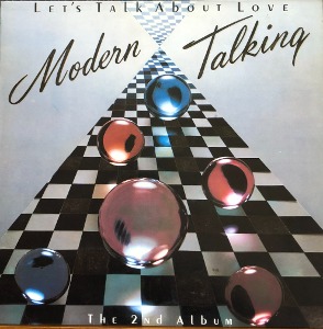 MODERN TALKING - THE 2ND ALBUM / LET&#039;S TALK ABOUT LOVE