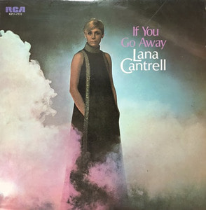 LANA CANTRELL - IF YOU GO AWAY