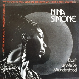 NINA SIMONE - DON&#039;T LET ME BE MISUNDERSTOOD