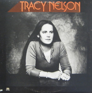 TRACY NELSON - TRACY NELSON (&quot;MOTHER EARTH vocal&quot;)