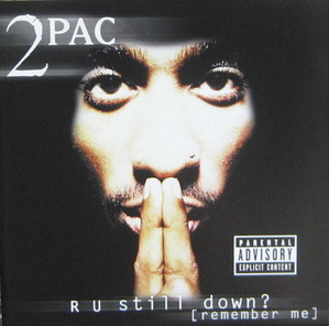 2PAC - &quot;R U Still Down? [Remember Me]&quot; (2CD)