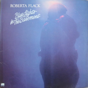 ROBERTA FLACK - BLUE LIGHTS IN THE BASEMENT