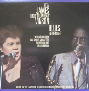 ETTA JAMES / EDDIE - BLUES IN THE NIGHT VOL.1:THE EARLY SHOW