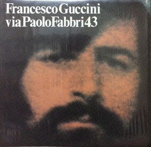 FRANCESCO GUCCINI - VIA PAOLO FABBRI 43 