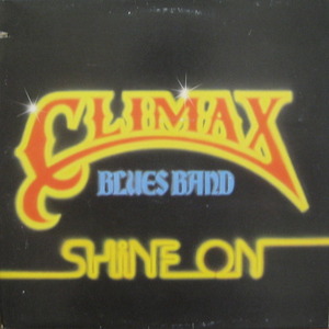 CLIMAX BLUES BAND - Shine On